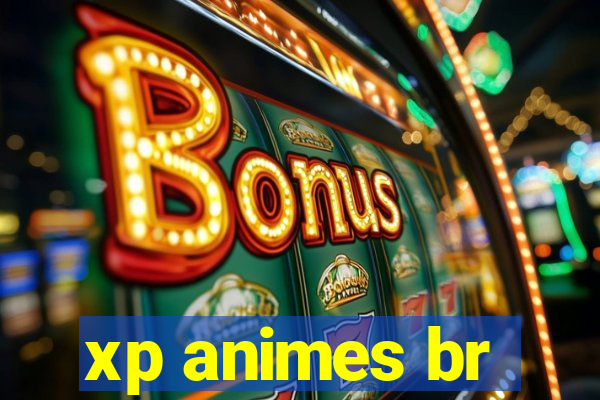 xp animes br