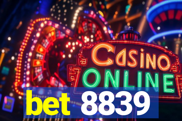 bet 8839