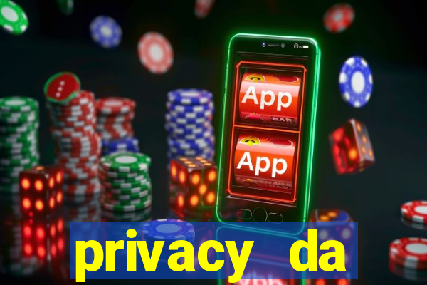 privacy da pipokinha gratis