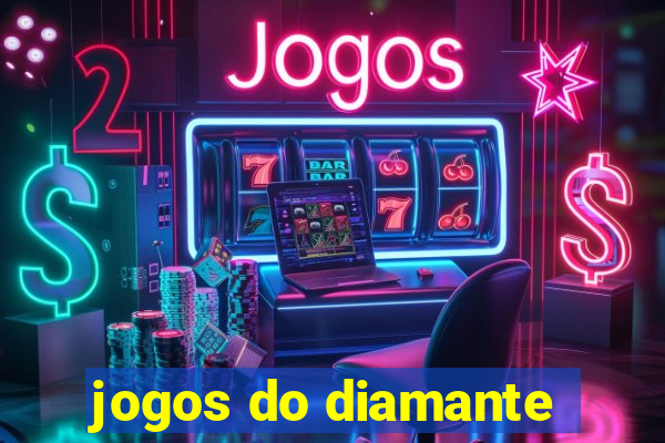 jogos do diamante