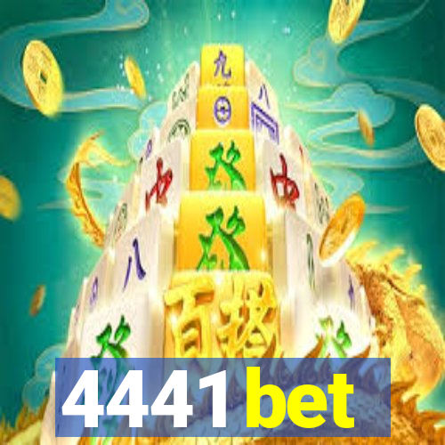 4441 bet