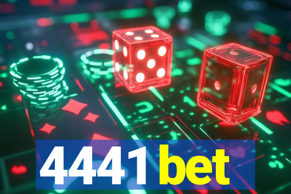 4441 bet