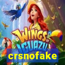 crsnofake