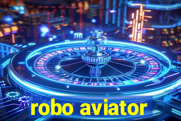 robo aviator