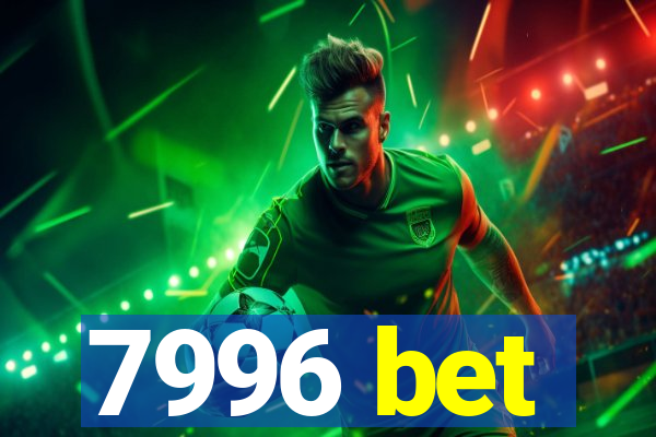 7996 bet