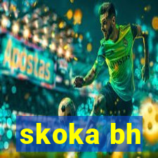 skoka bh