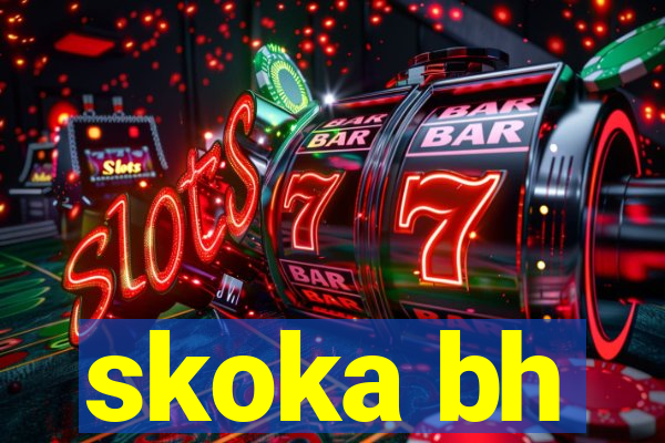 skoka bh