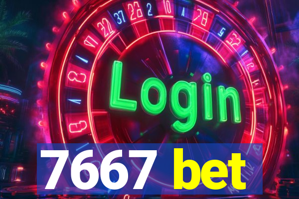 7667 bet