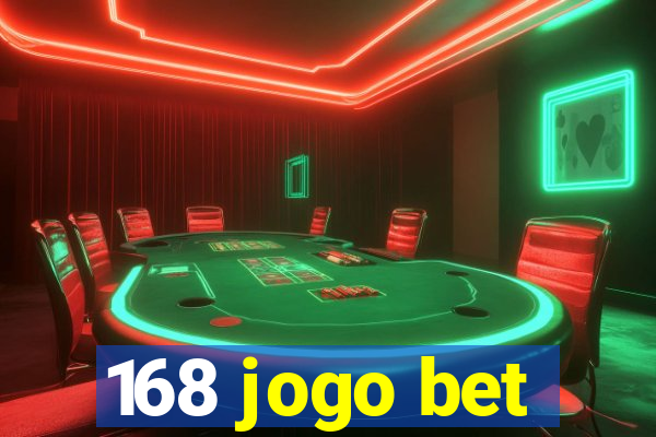 168 jogo bet