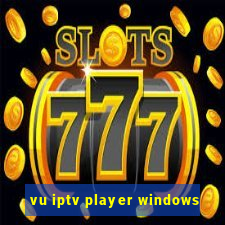 vu iptv player windows