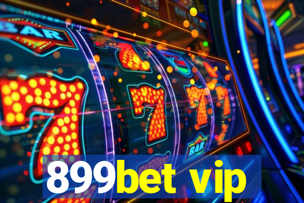 899bet vip