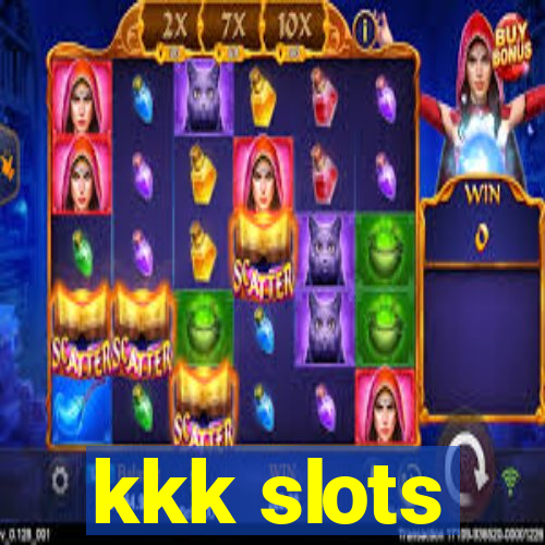 kkk slots