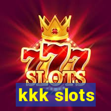 kkk slots