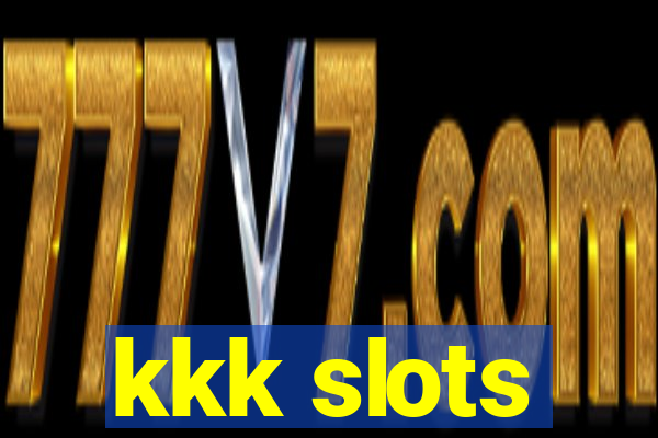 kkk slots