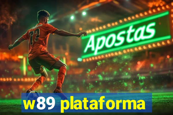 w89 plataforma