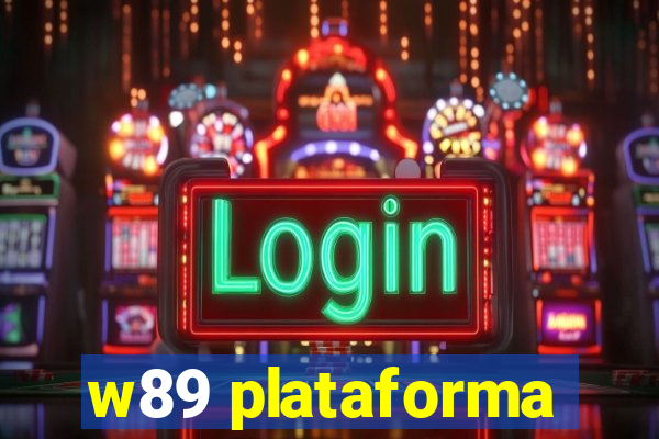 w89 plataforma