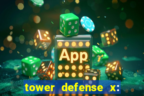 tower defense x: beta codes