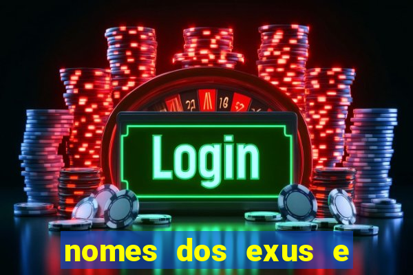 nomes dos exus e seus significados