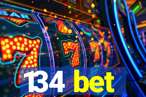 134 bet