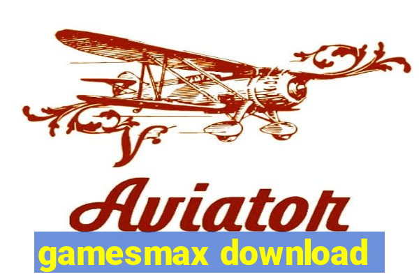 gamesmax download