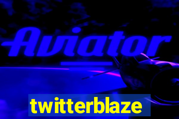 twitterblaze