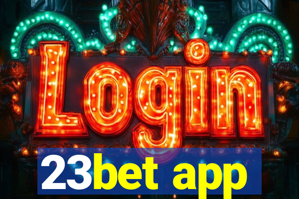 23bet app