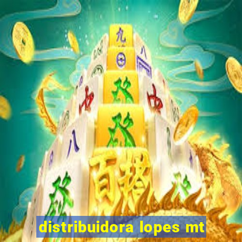 distribuidora lopes mt