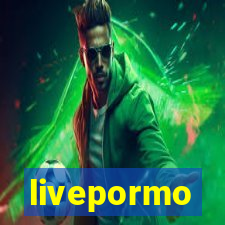 livepormo