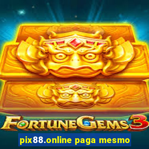 pix88.online paga mesmo