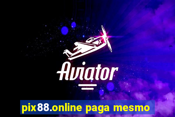 pix88.online paga mesmo