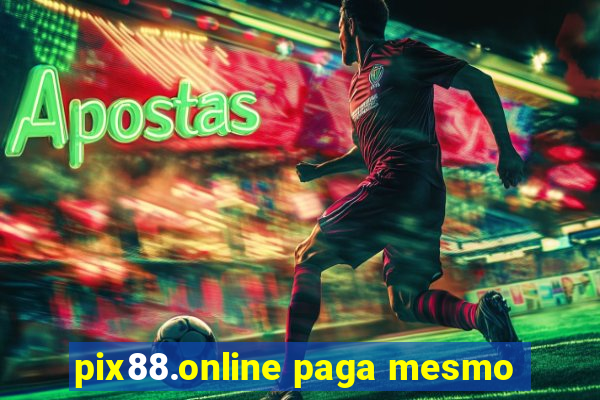 pix88.online paga mesmo