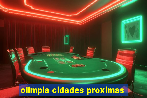 olimpia cidades proximas