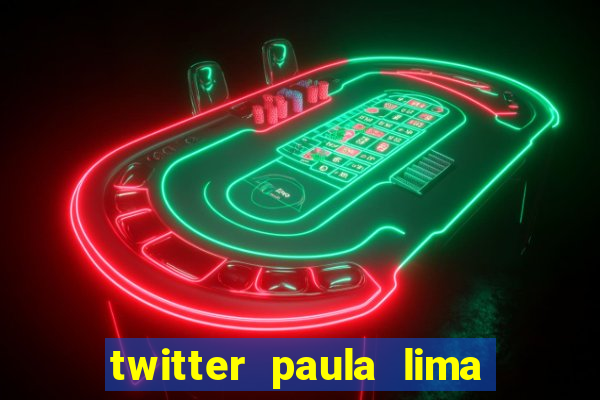 twitter paula lima musa do corinthians