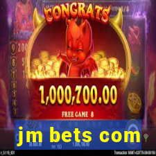 jm bets com