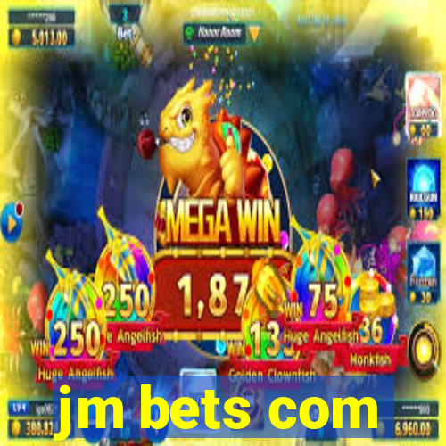 jm bets com