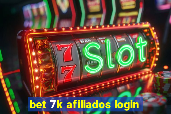 bet 7k afiliados login