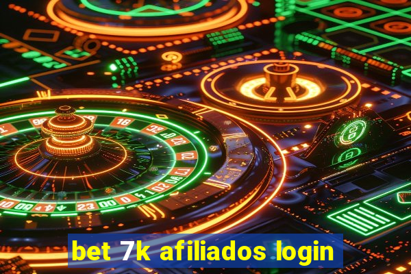 bet 7k afiliados login