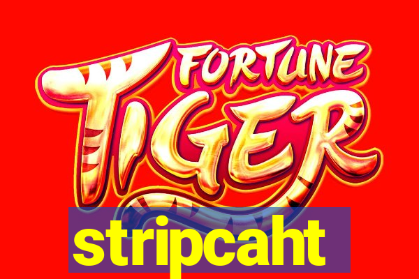 stripcaht