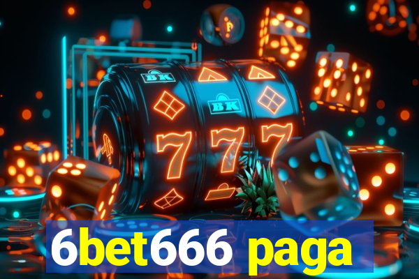 6bet666 paga