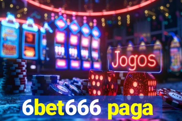 6bet666 paga