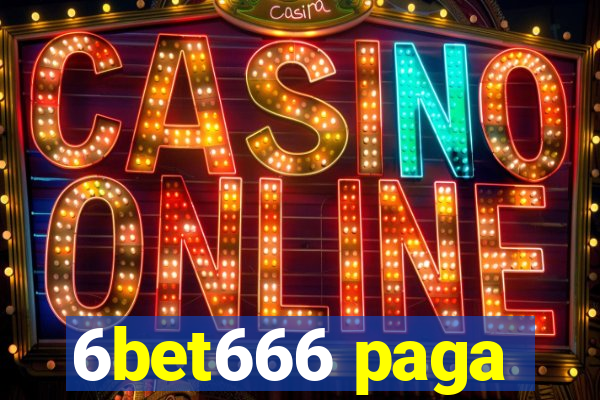 6bet666 paga