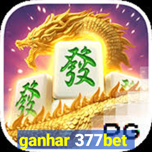 ganhar 377bet