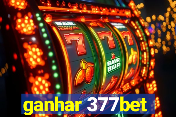 ganhar 377bet