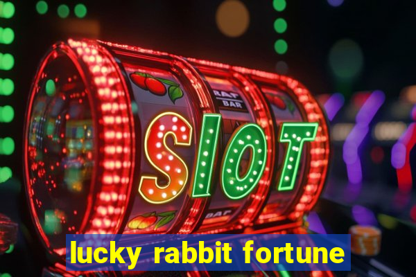 lucky rabbit fortune