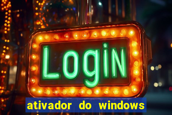 ativador do windows 7 ultimate