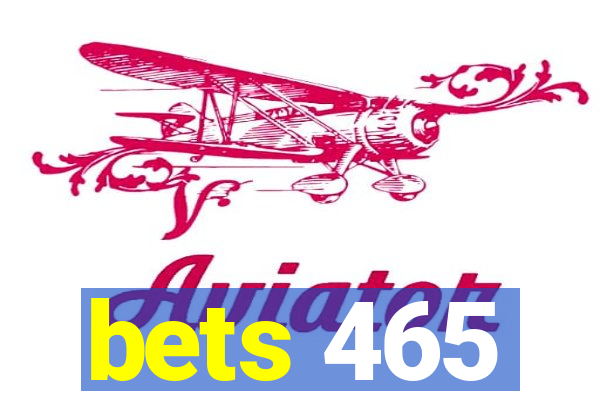 bets 465