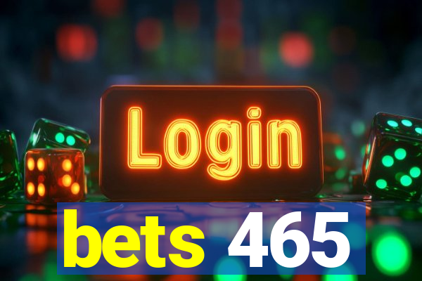 bets 465