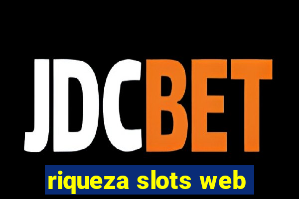 riqueza slots web