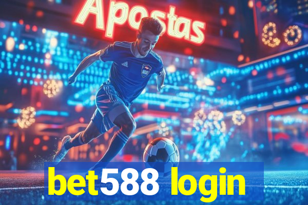 bet588 login