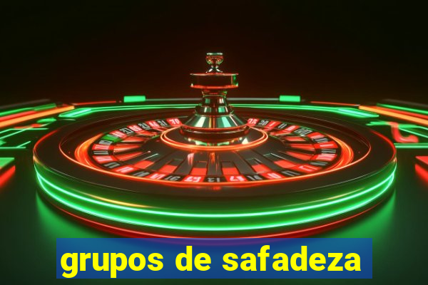 grupos de safadeza